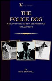 Cover of: The Police Dog: A Study Of The German Shepherd Dog (or Alsatian)