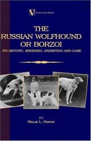 Cover of: Borzoi - The Russian Wolfhound. Its History, Breeding, Exhibiting and Care by Nellie, R. Martin