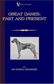 Cover of: Great Danes by Dr Morell Mackenzie