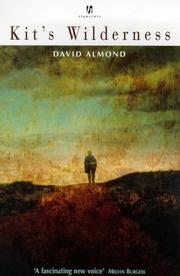 Cover of: Kit's Wilderness (Signature) by David Almond