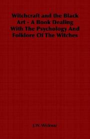 Cover of: Witchcraft and the Black Art - A Book Dealing With The Psychology And Folklore Of The Witches