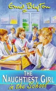 Cover of: The Naughtiest Girl in the School (Naughtiest Girl) by Enid Blyton