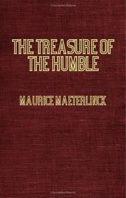Cover of: The Treasure Of The Humble by Maurice Maeterlinck