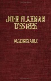 Cover of: John Flaxman - 1755-1826 by W.G. Constable, W.G. Constable