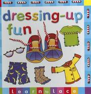 Cover of: Dressing-Up Fun: Learn to Lace with Other