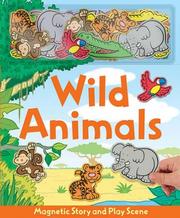 Cover of: Wild Animals (Magnetic Playscenes)