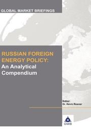 Cover of: Russian Foreign Energy Policy: An Analytical Compendium (Russian Foreign Energy Policy Reports)