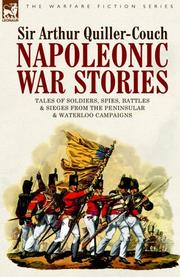Cover of: Napoleonic War Stories - Tales of Soldiers, Spies, Battles & Sieges from the Peninsular & Waterloo Campaigns | Arthur Thomas Quiller-Couch