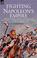 Cover of: Fighting Napoleon's Empire - The Campaigns of a British Infantryman in italy, egypt, the peninsular and the west indies during the napoleonic wars