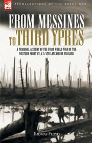 Cover of: From Messines to Third Ypres: A Personal Account of the First World War by a 2/5th Lancashire Fusilier