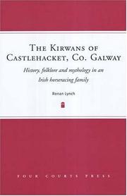 Cover of: The Kirwans of Castlehacket, Co. Galway by Ronan Lynch
