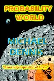 Cover of: Probability World | Michael Dennis