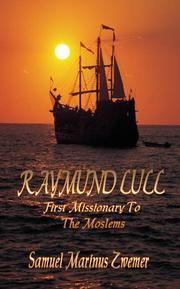 Cover of: Raymund Lull by Samuel Marinus Zwemer