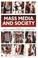 Cover of: Mass media and society