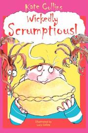 Cover of: Wickedly Scrumptious!