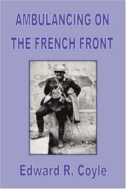 Cover of: Ambulancing on the French Front | Edward R Coyle