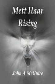 Front cover of Mett Haar Rising by John A. McGuire