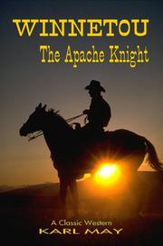 Cover of: Winnetou - The Apache Knight by Taggart, Marion Ames, Karl May