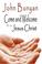 Cover of: Come and Welcome to Jesus Christ