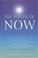 Cover of: THE POWER OF NOW