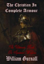 Cover of: The Christian in Complete Armour (Complete & Unabridged) - The Ultimate Book on Spiritual Warfare