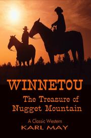 Cover of: Winnetou, The Treasure of Nugget Mountain (Classic Westerns Series) by Karl May