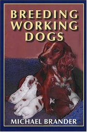 Cover of: Breeding Working Dogs by Brander, Michael.
