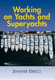 Cover of: Working on Yachts and Superyachts by Jennifer Errico