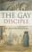 Cover of: The Gay Disciple