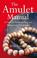 Cover of: Amulet Manual