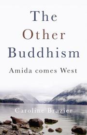 Cover of: The Other Buddhism: Amida Comes West