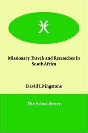 Cover of: Missionary Travels and Researches in South Africa by David Livingstone