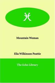 Cover of: Mountain Woman by Peattie, Elia Wilkinson