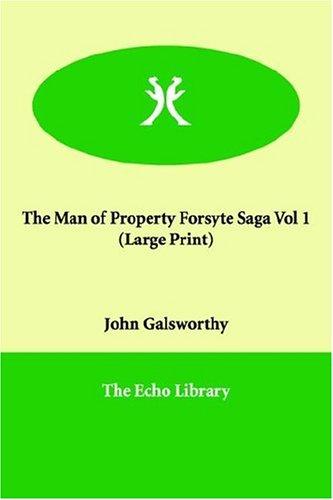 Man of Property (Forsyte Saga Vol. 1)