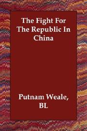 Cover of: The Fight For The Republic In China