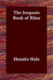 Cover of: The Iroquois Book of Rites | Horatio Emmons Hale