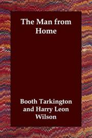 Cover of: The Man from Home by Booth Tarkington, Harry Leon Wilson