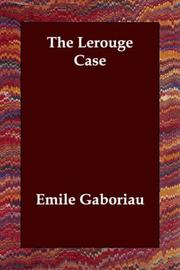 Cover of: The Lerouge Case by Émile Gaboriau