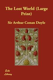 Cover of: The Lost World (Large Print) by Arthur Conan Doyle, Arthur Conan Doyle