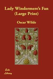 Cover of: Lady Windermere's Fan (Large Print) by Oscar Wilde