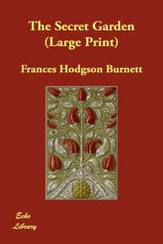 Cover of: The Secret Garden (Large Print) by Frances Hodgson Burnett