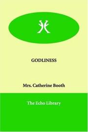 Cover of: GODLINESS by Catherine Booth