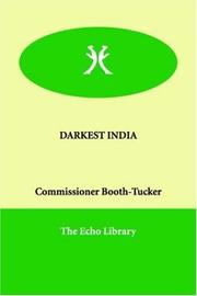 Cover of: DARKEST INDIA | Commissioner Booth-Tucker