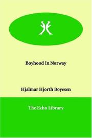 Cover of: Boyhood In Norway by Hjalmar Hjorth Boyesen