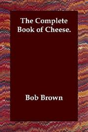 Cover of: The Complete Book of Cheese.