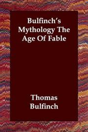 Cover of: Bulfinch's Mythology The Age Of Fable