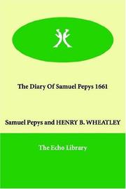 Cover of: The Diary of Samuel Pepys 1661