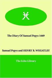 Cover of: The Diary of Samuel Pepys 1669