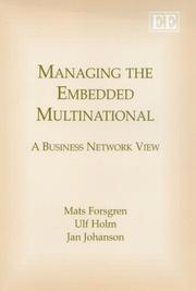 Cover of: Managing the Embedded Multinationals by Mats Forsgren, Ulf Holm, Jan Johanson