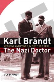 Cover of: Karl Brandt: The Nazi Doctor by Ulf Schmidt
